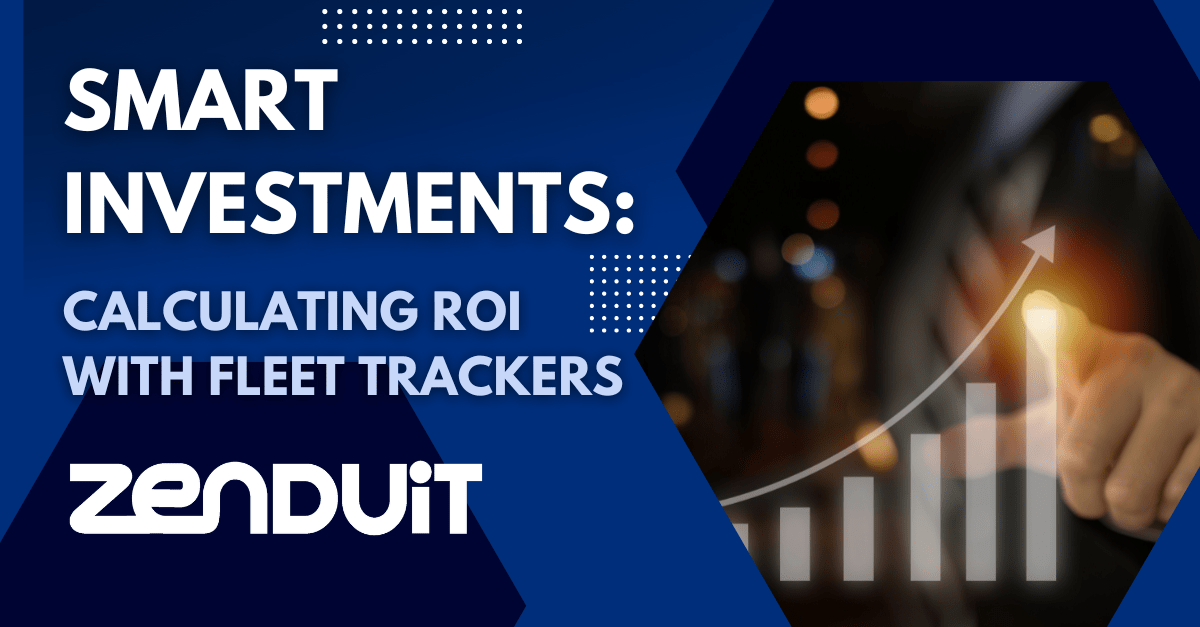 Smart Investments: Calculating ROI with Fleet Tracker GPS